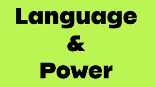 Language & Power