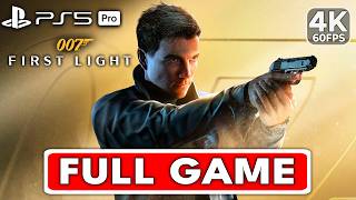 007 FIRST LIGHT Gameplay Walkthrough FULL GAME [4K 60FPS PS5 PRO] - No Commentary