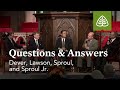 Dever, Lawson, Sproul, and Sproul Jr.: Questions & Answers #1
