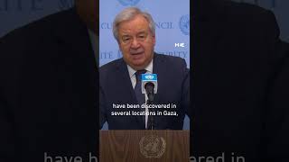 UN chief urges independent probe into Gaza mass graves