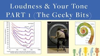 Guitar Tone & LOUDNESS - PART 1 - Hearing Science Stuff