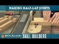 How to Cut Half-Lap Joints with a Table Saw | Rockler Skill Builders How to Cut Half-Lap Joints with a Table Saw | Rockler Skill Builders