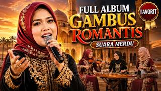Koleksi Gambus Cinta - Penuh Kisah Romantis Menginspirasi