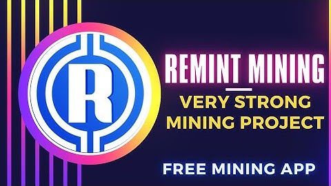 Remint mining.Very strong project.Free mining app.
