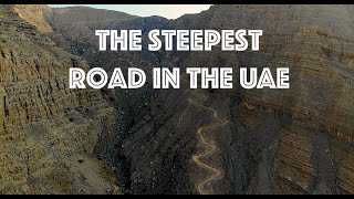 Steepest road in the UAE (DON&#39;T go if you don&#39;t have experience)