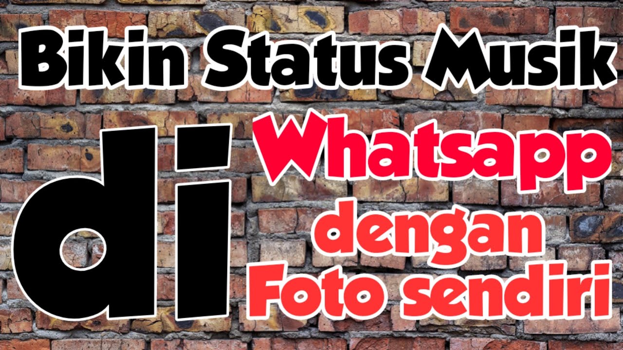 Whatsapp Status Bild Mit Musik Unterlegen cara membuat status musik di whatsapp dengan foto sendiri - YouTube