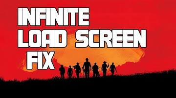 Red Dead Redemption 2 Infinite Loading Screen Fix