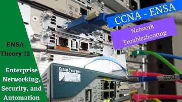 Cisco Netacad ENSA course - Module  12 - Network Troubleshooting
