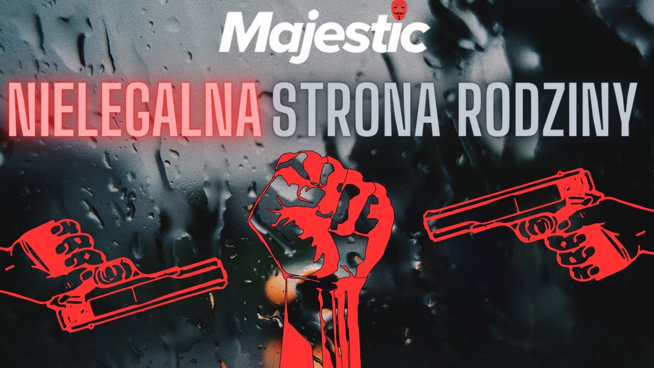NIELEGALNA STRONA RODZINY - MAJESTIC RP