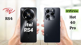 Itel RS4 Vs Infinix Hot 40 Pro - Full Comparison 2024