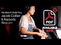 Jacob Collier Rapsody He Won T Hold You Piano Only mp3