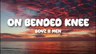 On Bended Knee - Boyz II Men (Lyrics) 🎵