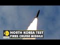 North Korea test fires ‘strategic’ long-range cruise missile with possible nuclear capability | News