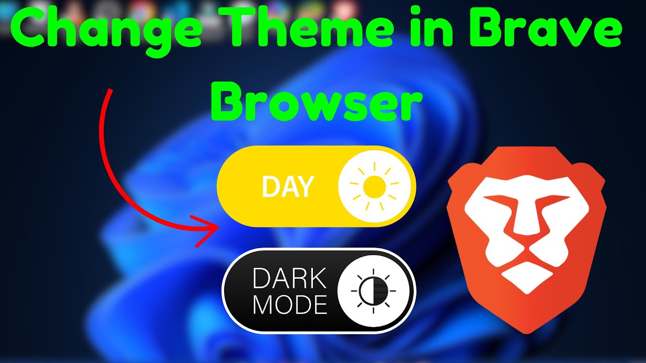 How to Change Theme in Brave Browser | Quick Guide
