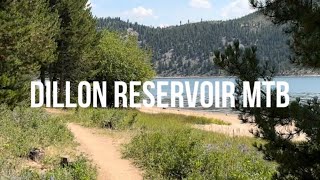 Breckenridge Dillon Reservoir Mountain Biking the Perimeter Trail