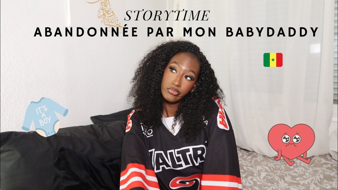 STORYTIME : Abandonnée par mon babydaddy 💔
