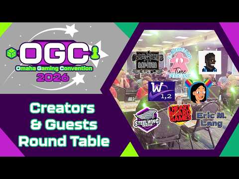 OGC 2026 - Creators & Guests Round Table (Omaha Gaming Convention 2026)
