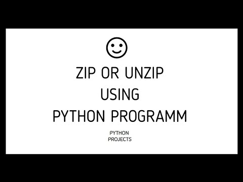 Zip & Unzip using Python Programm  | Python Scripts