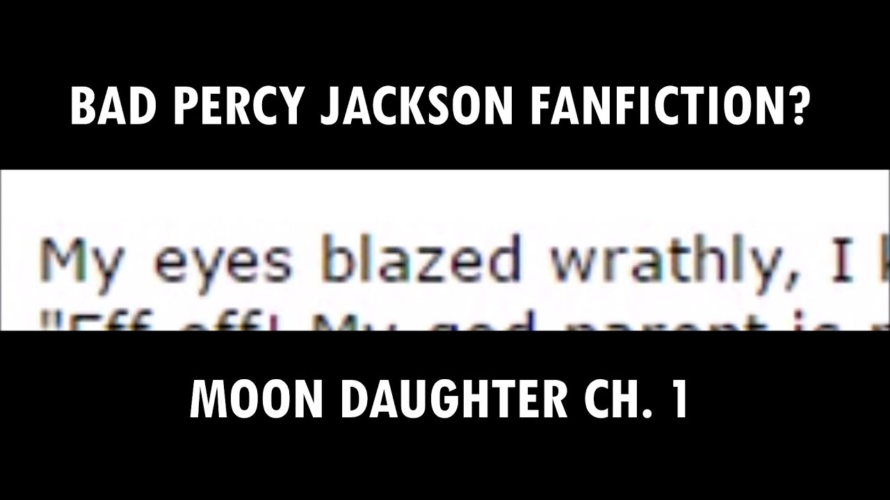 Moon Daughter Ch. 1 LET'S READ BAD FANFICTION YouTube