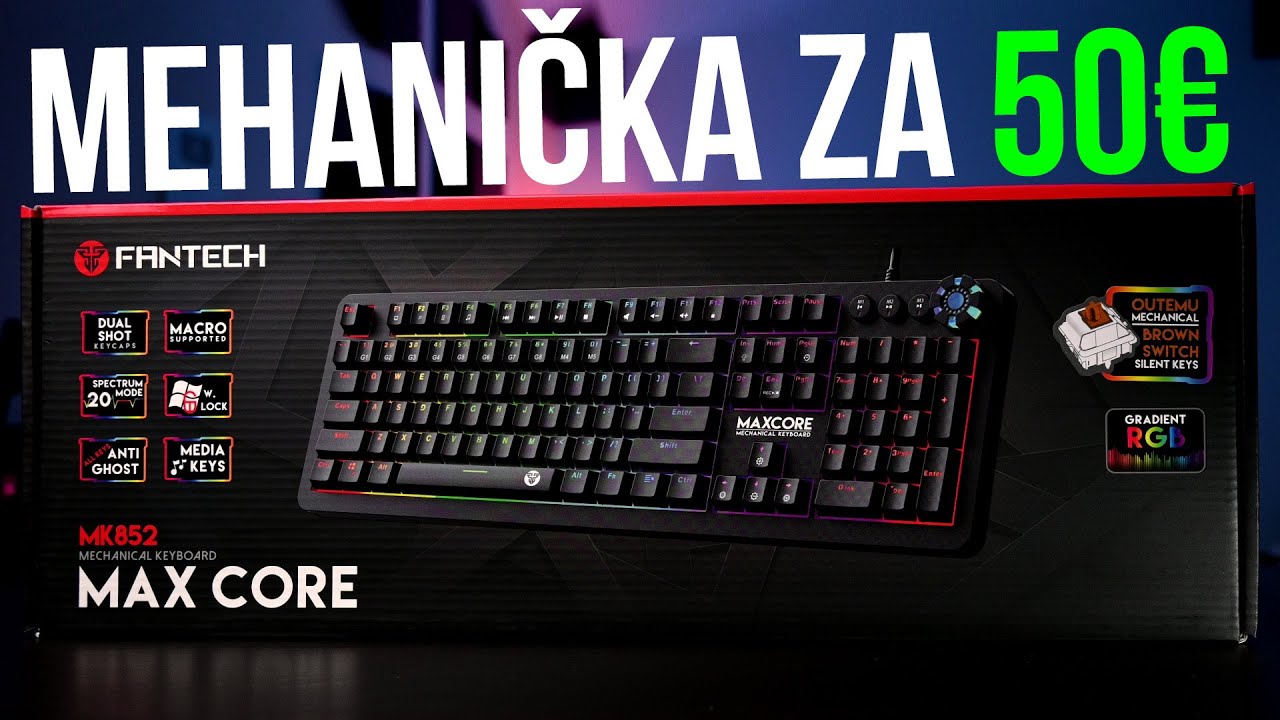 FANTECH MAX CORE MK852 MEHANIČKA TASTATURA