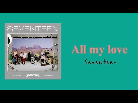 【SEVENTEEN日本語字幕】겨우 “All my love ”