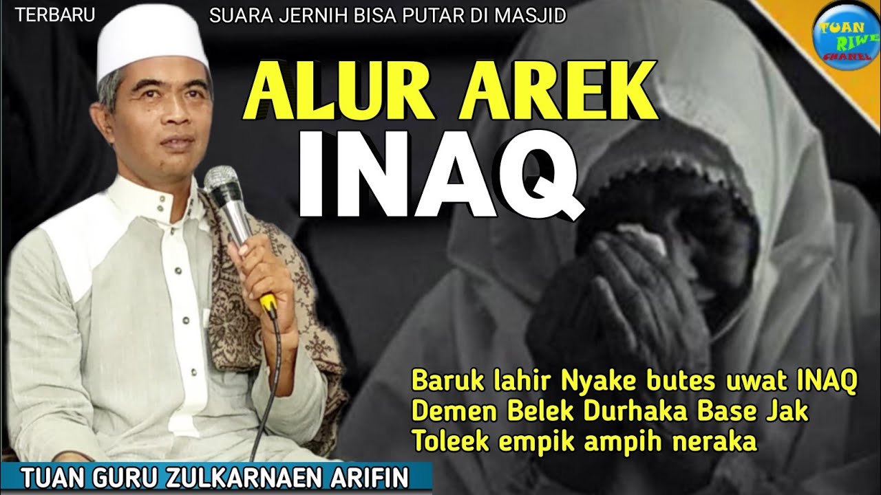 Kendek Alur Arek Inaq | USTADZ ZULKARNAEN ARIFIN BAOK SELAE | Ceramah Lombok Lucu Terbaru