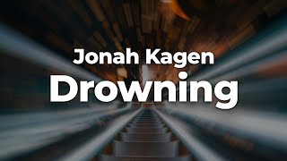 Jonah Kagen - Drowning (Letra/Lyrics) | Official Music Video