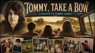 Tommy, Take A Bow (A Salute to Tommy James) The Alternate Heavy Mix