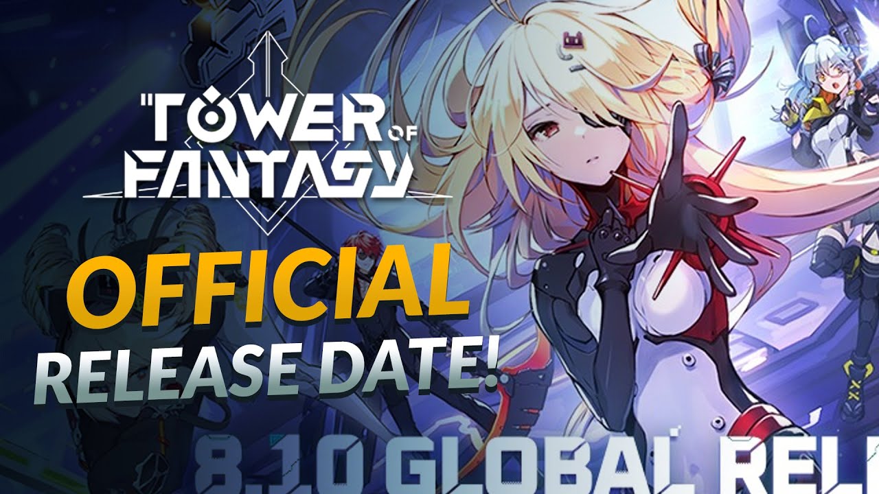 Official Release of Tower of Fantasy!