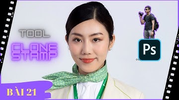 Công Cụ Clone Stamp Trong Chỉnh Chân Dung & Phong Cảnh | Bài 21 | Photoshop Dành Cho Nhiếp Ảnh