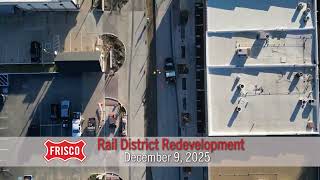 Frisco Flyover - Rail District Redevelopment, December 9, 2025