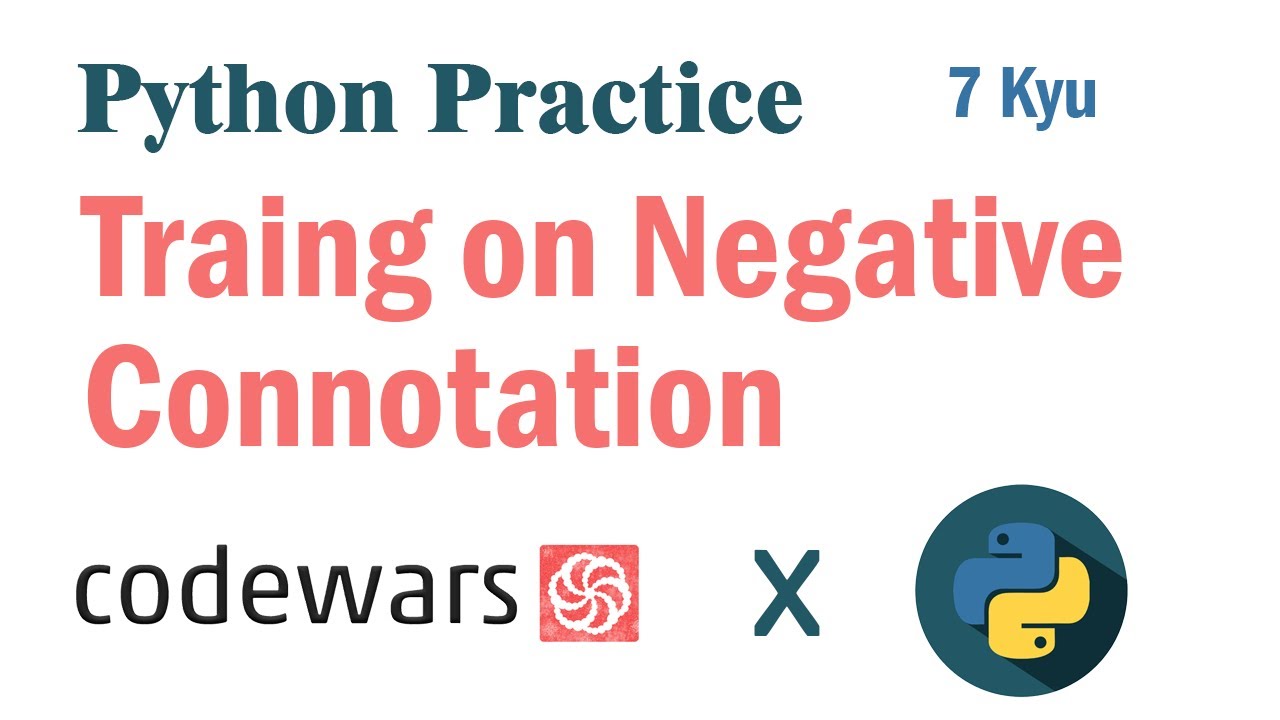 Training on Negative Connotation | Codewar Solution | 7 kyu - YouTube