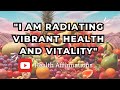 Boost health  strengthen immunity healing affirmations for vibrant wellbeing