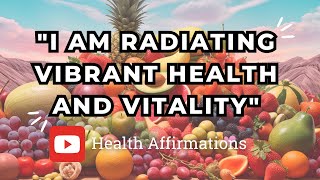 Boost Health &amp; Strengthen Immunity: Healing Affirmations for Vibrant Well-being