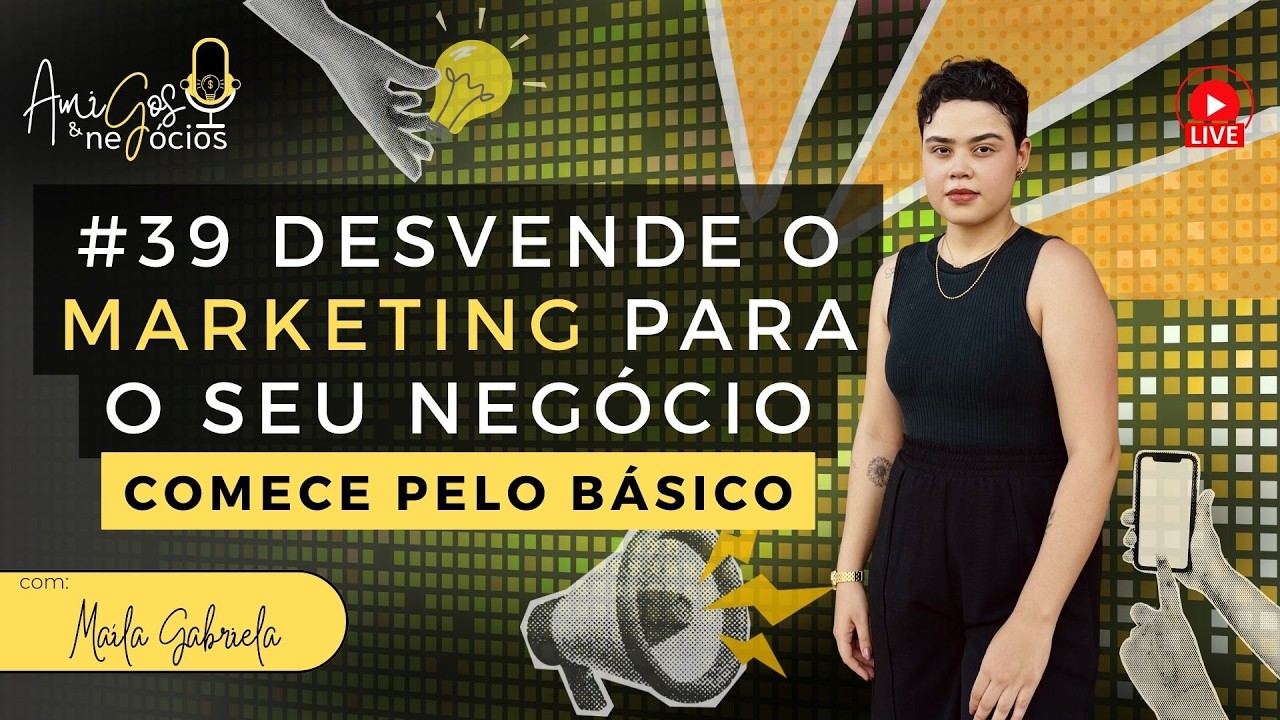 🔥AO VIVO HOJE (03/03/2026), 20h!🔥 #39 - DESVENDE O MARKETING PARA O SEU NEGÓCIO