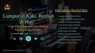 Download Lagu Lumpur di Kaki, Berlian di Hati | Lagu Pop Menyentuh Jiwa Tentang Perjuangan dan Harapan MP3