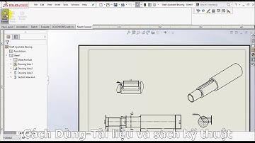 Bài 1  Giới thiệu môi trường xuất bản vẽ Drawing trong Solidworks 2016