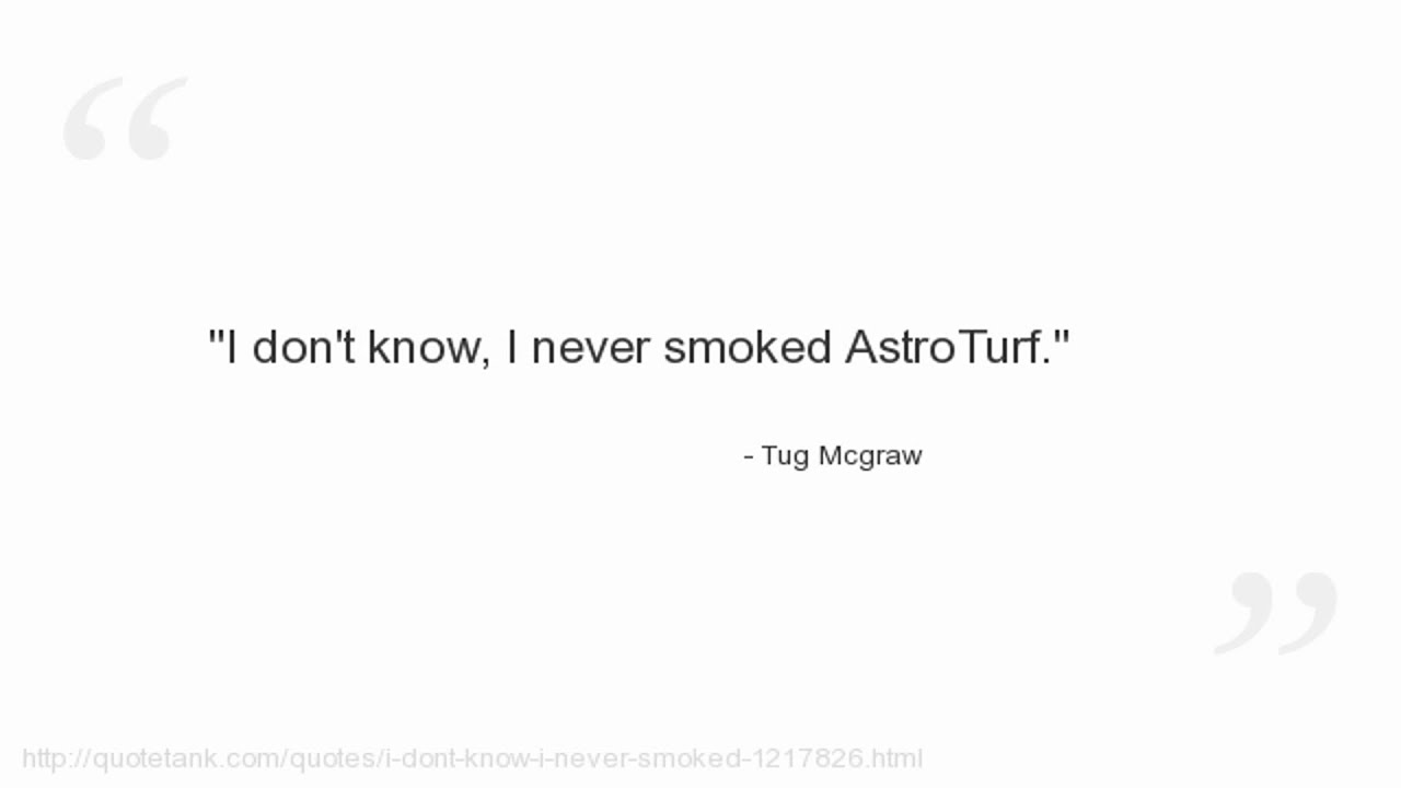 Tug Mcgraw Quotes YouTube