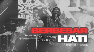 TANIMAJU feat. Toni Gentong & Rizky Boncell - Berbesar Hati (live Sound of Humanity)