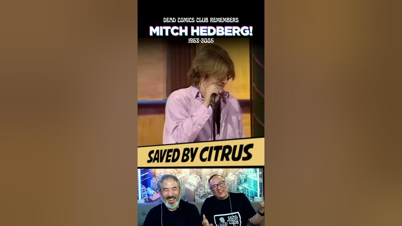😆 #MITCH #HEDBERG #comedy  😂 Saved by Citrus!