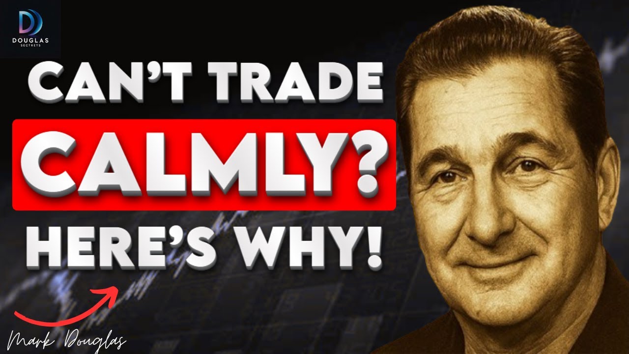Mark Douglas: Why You Can’t Trade Calmly — Even With a Good Strategy