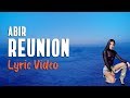 ABIR Reunion Lyrics mp3