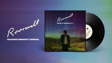 Thumbnail of Roosevelt - Shadows (Midnight Version)