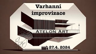 Varhanní improvizace - 27.4. 2024