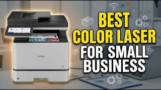Famous Best Color Laser Printer For Small Business 2026: Top 9 Models Tested by Expert (11 Years Experience Wealth