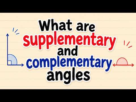 What Are Complementary and Supplementary Angles? | Simply Explained