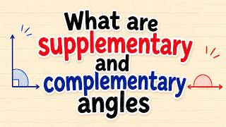 What Are Complementary and Supplementary Angles? | Simply Explained