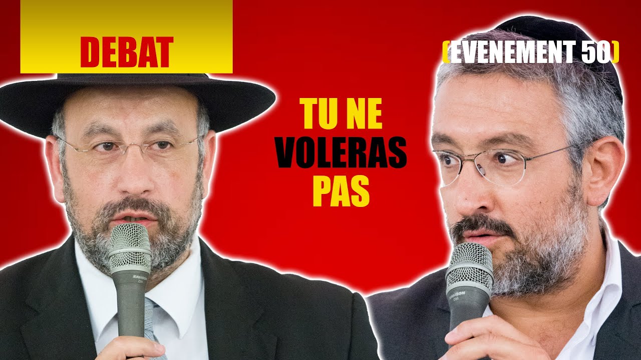 RAV SITRUK ET RAV TOUITOU : 8EME COMMANDEMENT, TU NE VOLERAS PAS – DEBAT 50