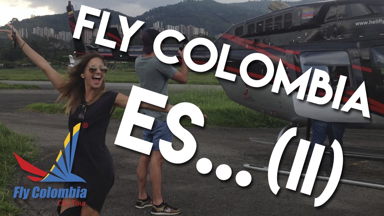 Fly Colombia es... (II) YouTube