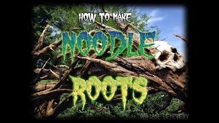 How to Make Noodle Roots